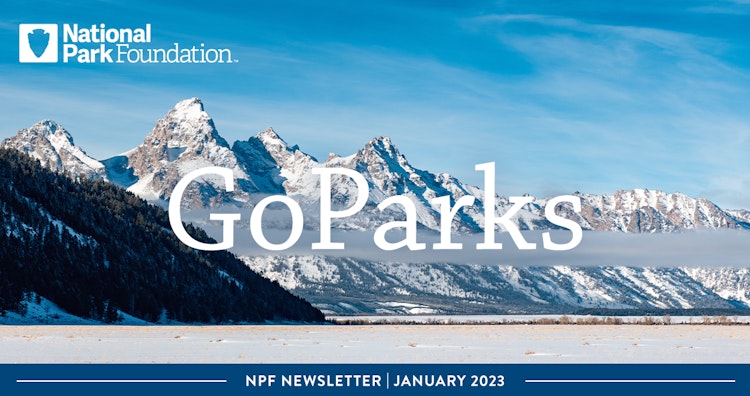 Snow-capped mountains. The text reads "GoParks; NPF Newsletter: January 2023"